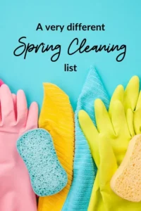 A Very Different Spring-Cleaning List! springcleaning 747x1120